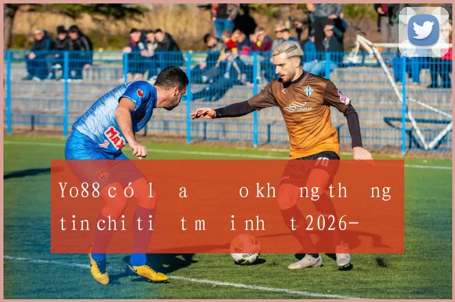 Yo88 có lừa đảo không thông tin chi tiết mới nhất 2026